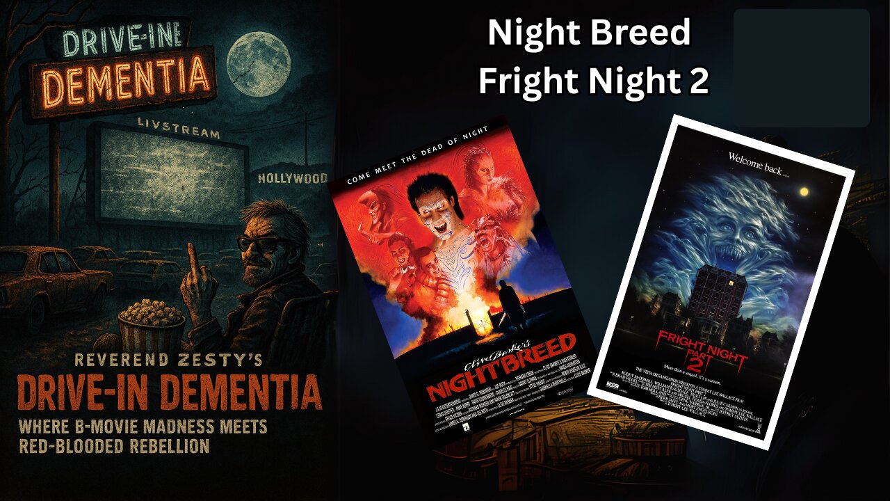 Drive-In Dementia: Night Breed & Fright Night 2 – Double Feature of the Damned