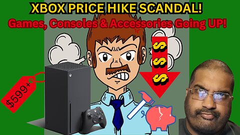 Microsoft’s Xbox Price Hike is PURE GREED (Here’s Why)