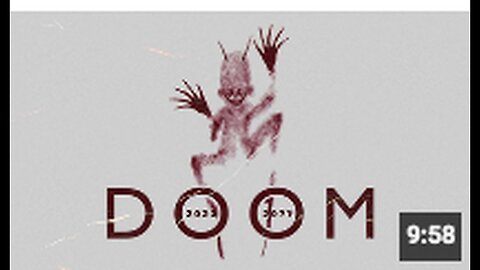 "Doom's Inevitability Looms Before Us"