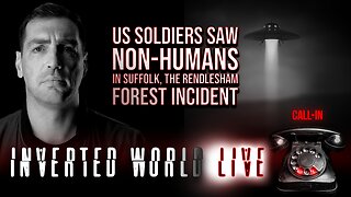 US Soldiers Saw Non-Humans in Suffolk, The Rendlesham Forest Incident | Ep. 80
