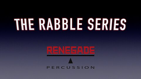 The Rabble Series demo from Renegade Percussion