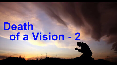 Death Of A Vision - 2