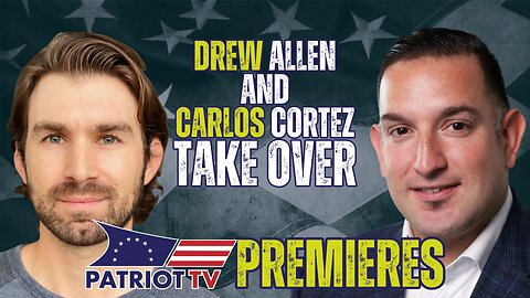 Patriot TV: Drew Allen and Carlos Cortez Take Over