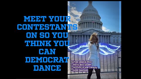 🤣😎🤮Dancing Democrats on real Reality TV: "So You Think You Can Democrat Dance" 💃🪩🔥 🤣SYTYCDD" 🤑💸🫰