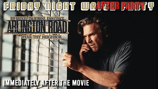 Friday Night After Watch Party