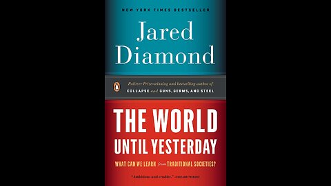 The World Until Yesterday: What Can We Learn from Traditional Societies? by Jared Diamond | Society