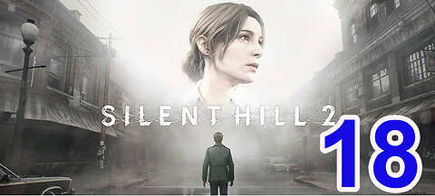 Silent Hill 2 - (Remake) - 2024 - Playthrough -18 - Rosewater Park / Garage / Pete's Bowl O'Rama