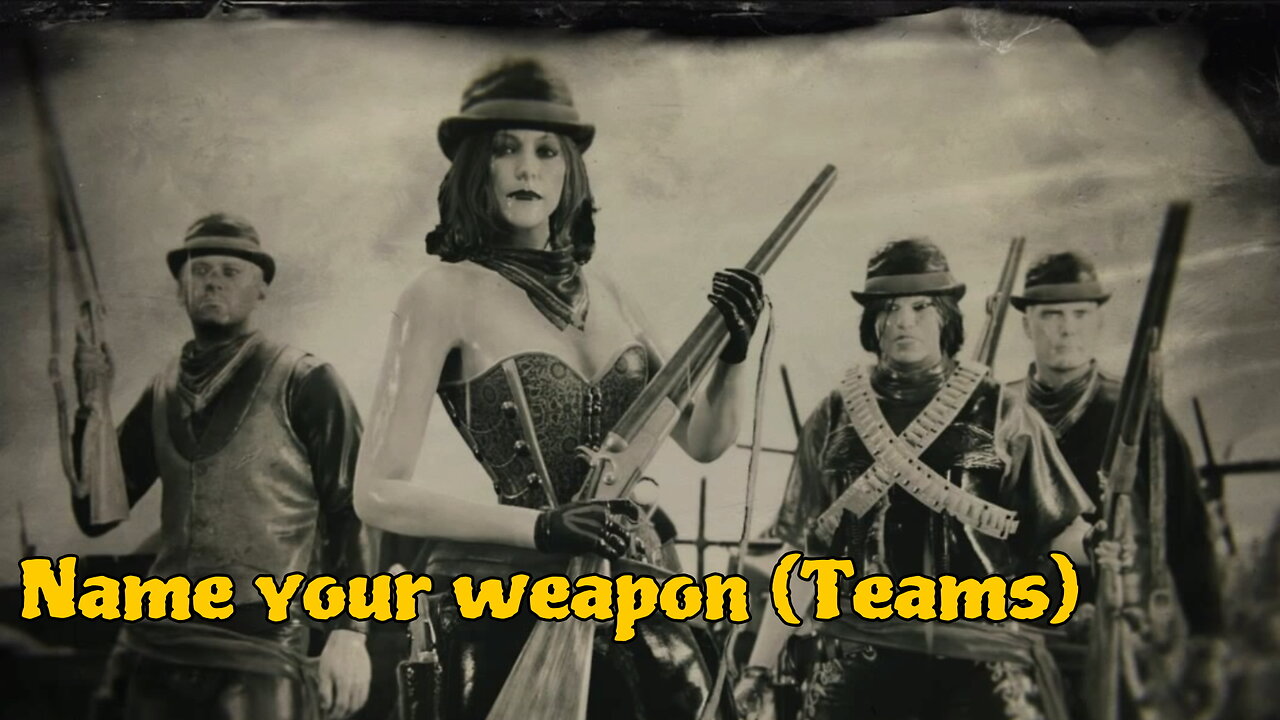 RDO | Name your Weapon (Teams) 🤠💥