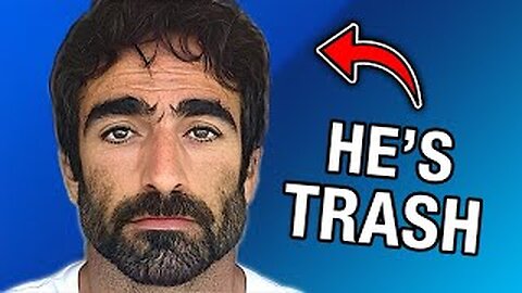 He’s trash.