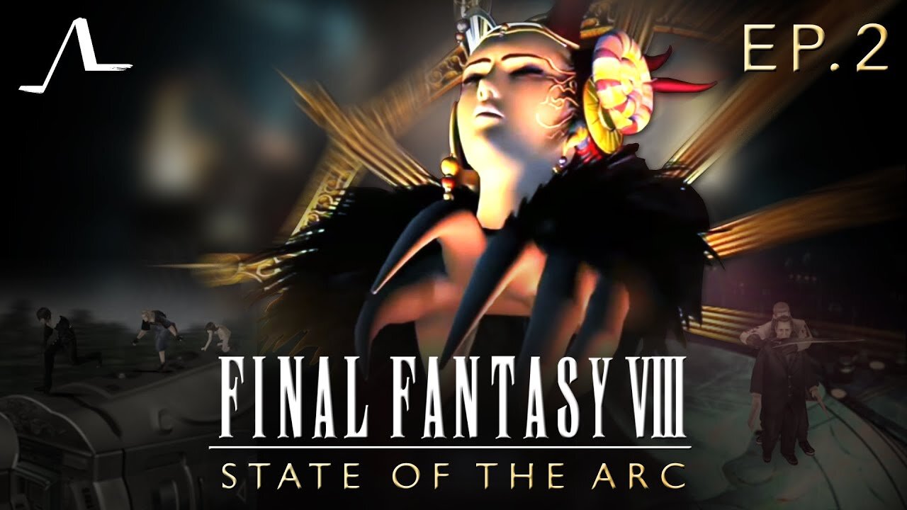 Final Fantasy 8 Analysis (Ep.2) | State Of The Arc Podcast
