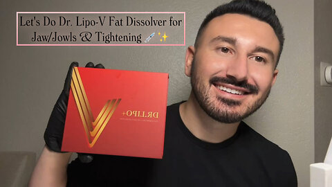 Let's Do Dr. Lipo-V Fat Dissolver For Jaw/Jowls Tightening & Slimming!