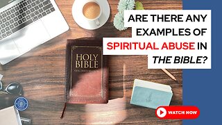 Are there any examples of spiritual abuse in the Bible?