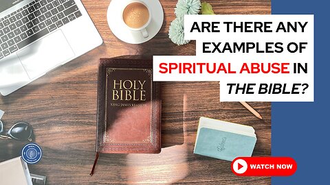Are there any examples of spiritual abuse in the Bible?