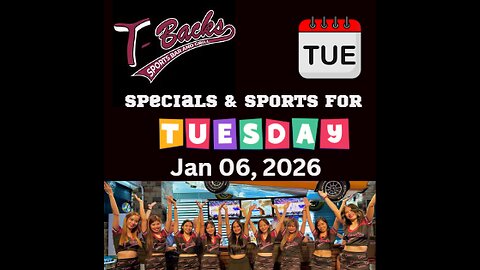 T-Backs Sports Bar and Grill Sports Schedule and free beer/soda for Tuesday January 06, 2026