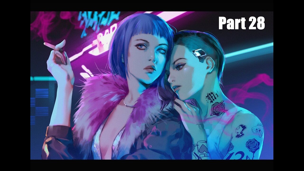 Clouds is free for now / Cyberpunk 2077 / Part 28