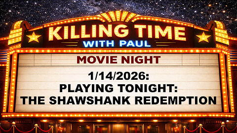 Killing Time 1/14/2026 The Shawshank Redemption