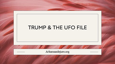 Trump and the UFO File