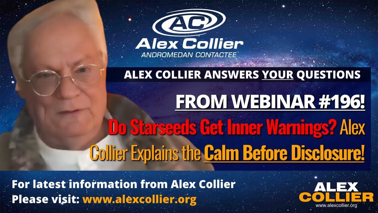 Do Starseeds Get Inner Warnings? Alex Collier Explains the Calm Before Disclosure!