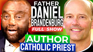 Father Daniel Brandenburg Joins Jesse Lee Peterson! (#430)