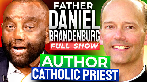 Father Daniel Brandenburg Joins Jesse Lee Peterson! (#430)