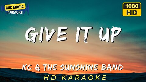 GIVE IT UP - KC & THE SUNSHINE BAND - KARAOKE