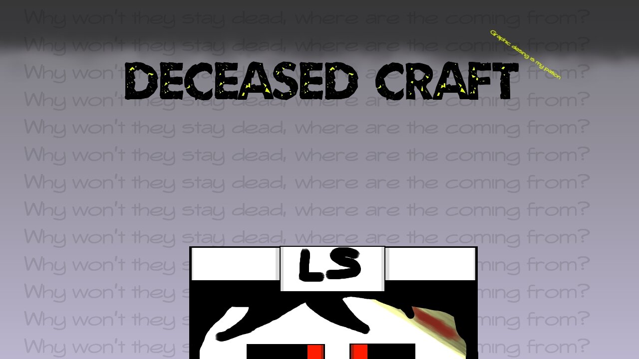 Deceased Craft (part 13) chill stream