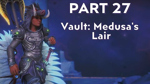 Immortals Fenyx Rising - Part 27 - Medusa's Lair Vault