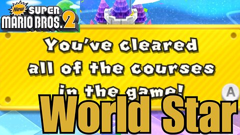 🌟 New Super Mario Bros. 2 – Part 9: Entering WORLD STAR! 🚀🍄