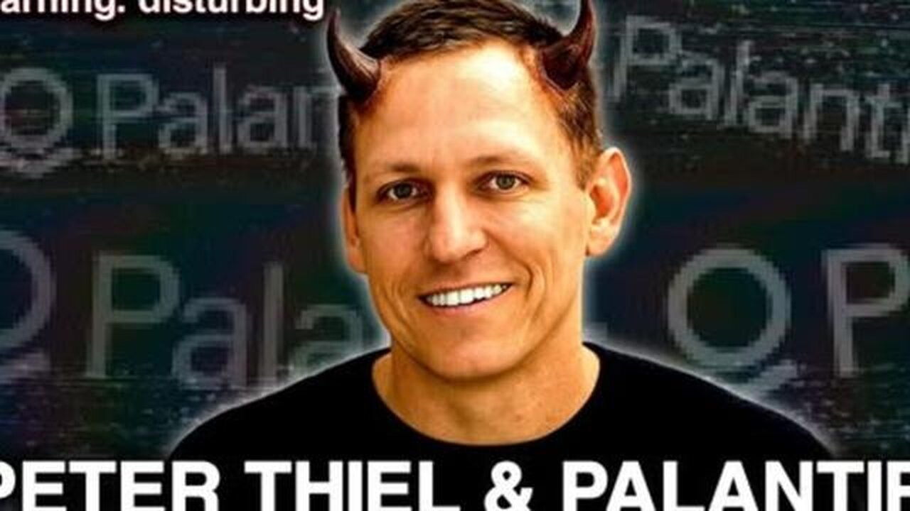 PETER THIEL & PALANTIR: The Most EVIL Company In America - The Conspiracy Files