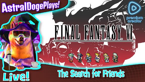 Final Fantasy VI ~LIVE!~ The Search for Friends