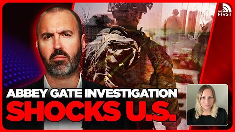 BOMBSHELL: Abbey Gate Investigation EXPOSES Plot Behind U.S. Troop Tragedies In Kabul, Afghanistan