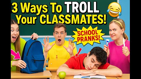 13 Ways To TROLL Your CLASSMATES! 🤣 Epic School Pranks!