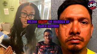 Illegal Immigrant MURDERS black woman, & throws her OFF A BRIDGE media is SILENT