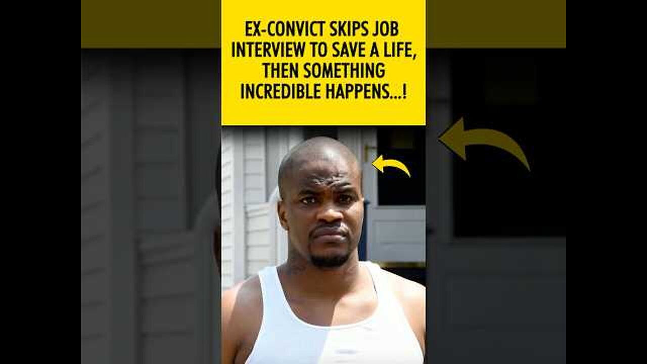 Ex-Convict Skips Job Interview to Save a Life, Then Something Incredible Happens