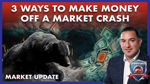 SCRIPTURES AND WALLSTREET - 3 WAYS TO MAKE MONEY OFF A MARKET CRASH