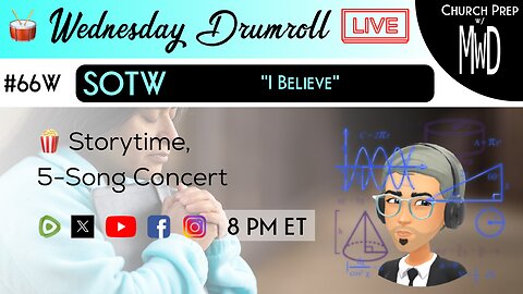 🥁 #66W 🍿Storytime: "I Believe" | Church Prep w/ MWD