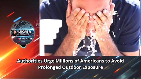 Authorities Urge Millions of Americans to Avoid Prolonged Outdoor Exposure