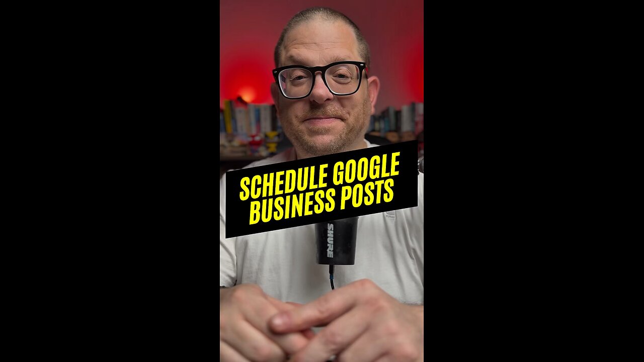 Schedule Posts in Your Google Business Profile
