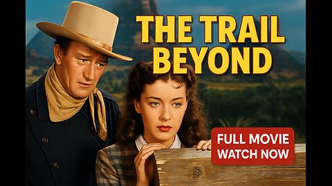 The Trail Beyond (1934) – John Wayne in a Deadly Wilderness Quest | Restored Full Movie