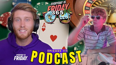 Dondo (Michael) | Betting on Fun: The Young Gambler’s Mindset | Everyday Is Friday 365 | #116