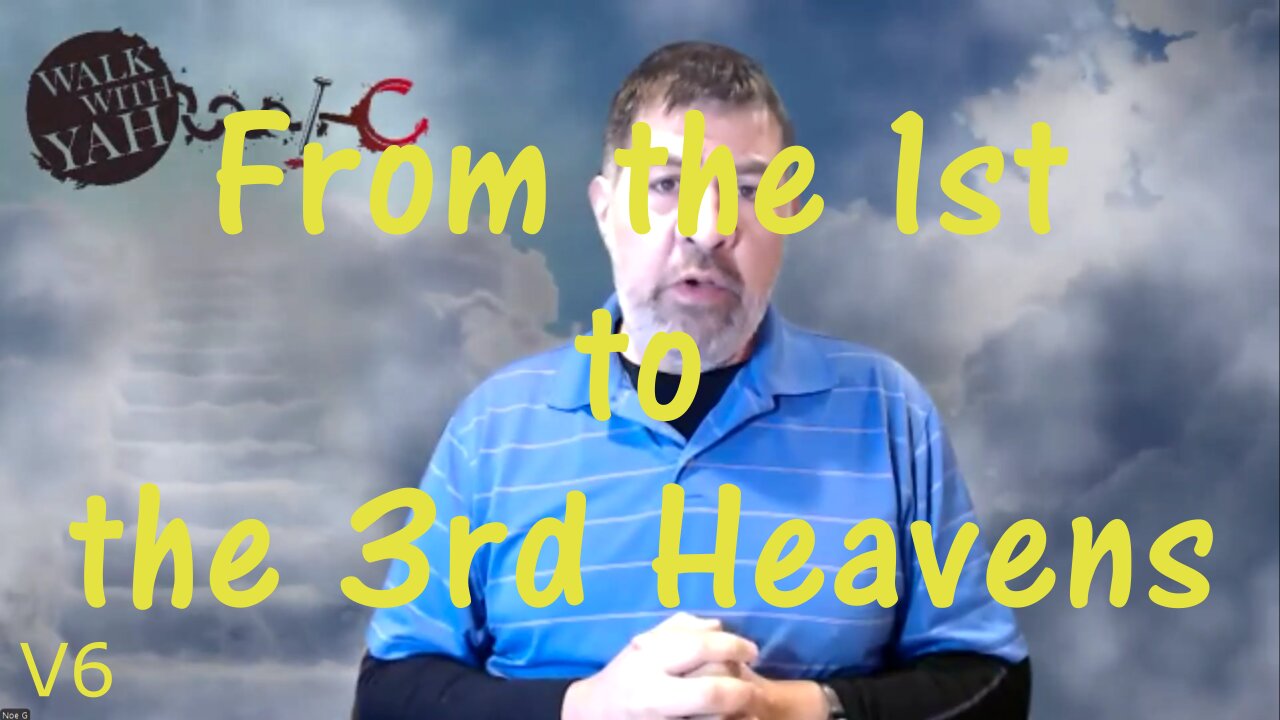 'From the 1st to the 3rd Heavens' - V6 Bible study & more