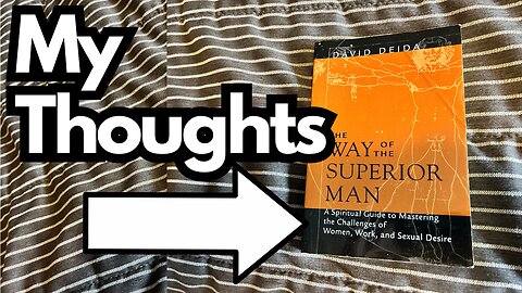 Way of the Superior Man - A great book that's worth reading...