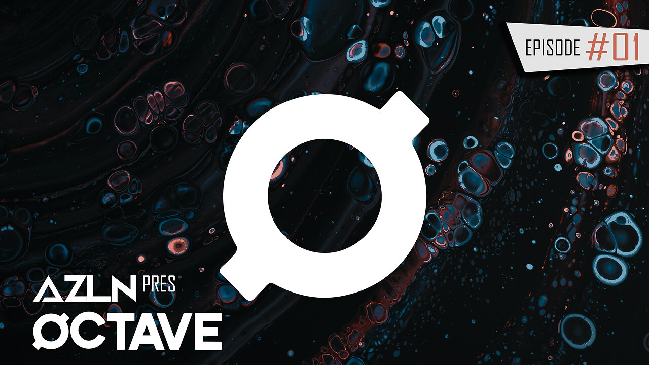 AZLN Presents Octave - Episode 1 [Deep Progressive House DJ Mix]
