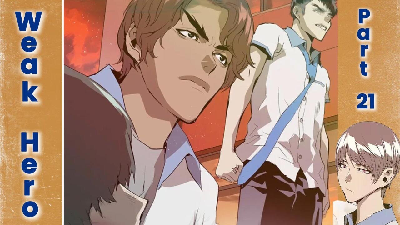 Weak Hero - Part 21