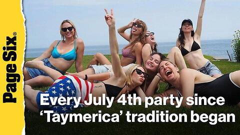 Every epic July 4th party since Taylor Swift's 'Taymerica' tradition began in 2013
