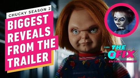 Chucky Season 2 Trailer's Biggest Reveals - IGN The Fix - Entertainment
