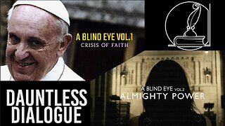 A Blind Eye 𓆩♱𓆪 Vol. 1 Crisis of Faith & Vol 2 Almighty Power - Produced by DauntlessDialogue