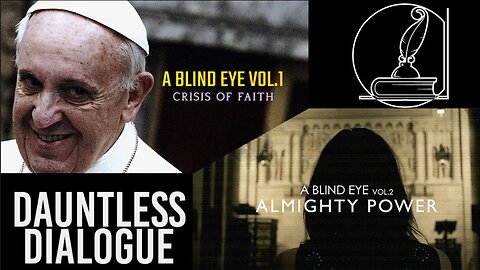 A Blind Eye 𓆩♱𓆪 Vol. 1 Crisis of Faith & Vol 2 Almighty Power - Produced by DauntlessDialogue