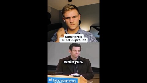 Sam Harris tries and FAILS to debunk Pro-Life Ethics