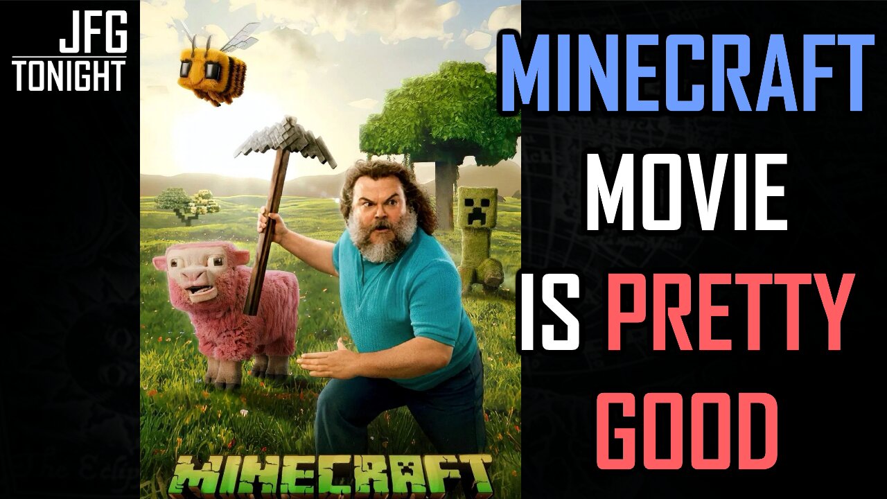 Minecraft Movie is Pretty Good | JFGT #1279